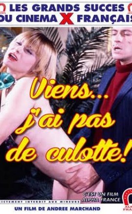 Viens Jai Pas de Culotte Erotik Film izle